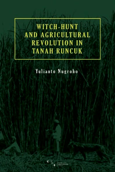 WITCH HUNT AND AGRICULTURAL REVOLUTION TANAH RUNCUK